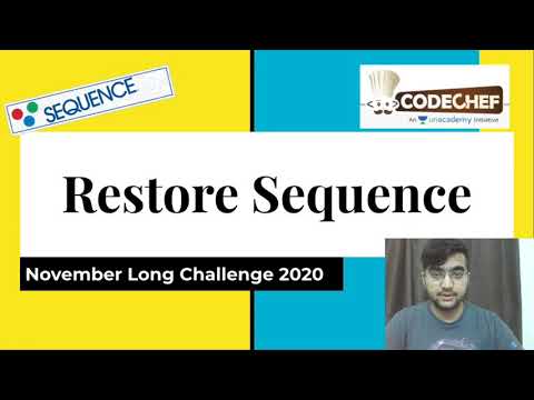 Restore Sequence | CodeChef November Long Challenge 2020 Division 2 | CODECHEF (RESTORE)