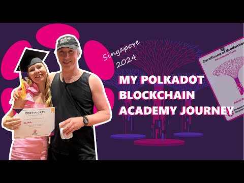 Polkadot Blockchain Academy in Singapore. Student's experience