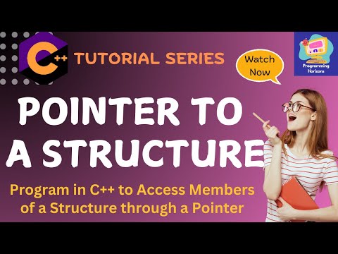 Pointer to a Structure in C++ | Accessing Members of a Structure through Pointer