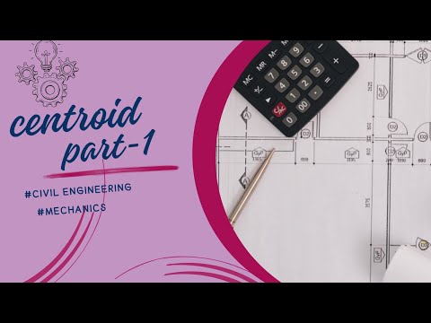 Centroid-01 || Civil Engineering || Mechanics