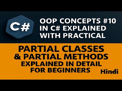 Partial Classes and Partial Methods in C# Explained in Detail | OOP Concept  | Partial Class Example