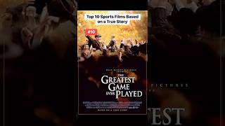 Top 10 Sports Movies Based on a True Story