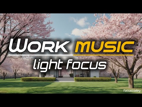 Light Focus ✨ | Ambient Work Music for Calm Productivity