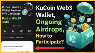 KuCoin Web3 Wallet Guide | Ongoing Airdrops & How to Participate Step-by-Step | Informational Video