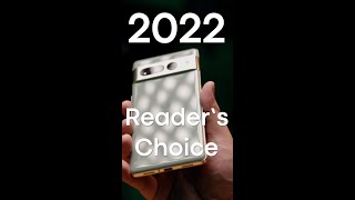 YOU DECIDED! Android Authority Reader's Choice Phone of the YEAR 2022!