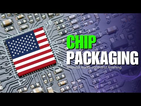 America’s Chip Packaging Race — The Final Step the U.S. Wants to Control