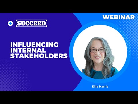 Influencing Internal Stakeholders with Ellia Harris
