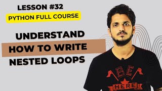 Lab 5 Turning Point for Nested Loops in Python || Lesson 32 || Python for Beginners ||