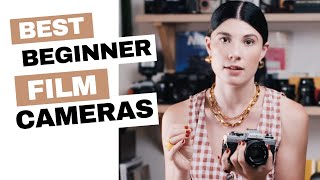 Why Everyone Is Wrong About The Best Beginner Film Cameras