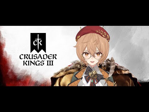 [CRUSADER KINGS 3] Lets get back into this shall we