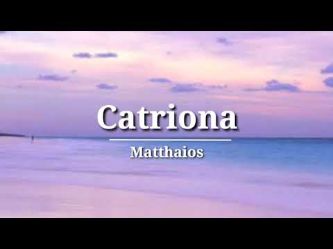 Catriona-Matthaious