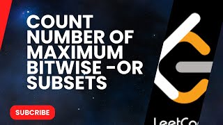 2044. Count Number of Maximum Bitwise-OR Subsets || Leetcode || Python Solution || Beats 76.97% User