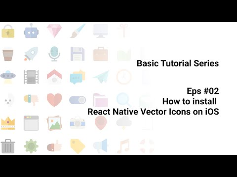Basic Series Eps #02: Install React Native Vector Icons on iOS