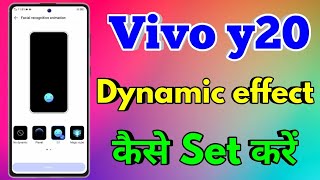 How To Set Dynamic Effect in Vivo y20 | Vivo y20 Animation #vivoy20