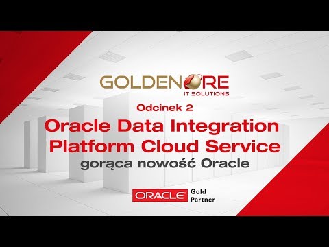 Oracle Data Integration Platform Cloud Service – gorąca nowość Oracle