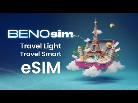 BENOsim -Why You Should Use Benosim eSIM ?