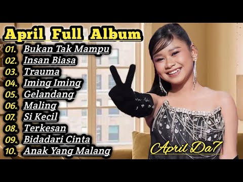 Bukan Tak Mampu April Da7 Full Album Insan Biasa - Full Album Audisi