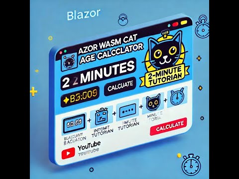 Blazor WASM  Cat Age Calculator in 2 Minutes