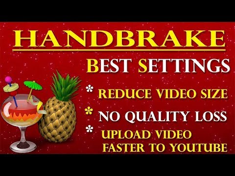 Handbrake - Best Compression Settings For No Quality Loss 2018