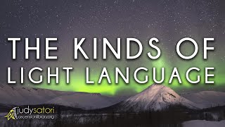 The Different Kinds of Light Language: Transmissions from Beyond the Beyond | Judy Satori