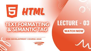 Text Formatting & Semantic Tags Tutorial (2025) | Learn HTML from Scratch 🚀 | Lecture-3