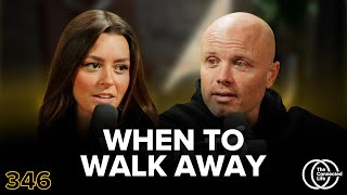 346: When to Walk Away