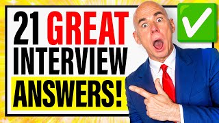 TOP 21 INTERVIEW QUESTIONS & ANSWERS for 2025! | 'QUICK ANSWERS' to Job Interview Questions!)