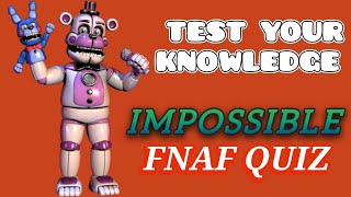 FNAF QUIZ | CAN YOU ANSWER ALL THE QUESTIONS CORRECTLY? 