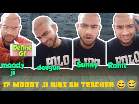 ||If moody ji was a teacher😅😂|funny mimicry|define gf||