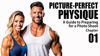 The Ultimate Guide To Preparing For A Photo Shoot - Picture-Perfect Physique - Chapter 1