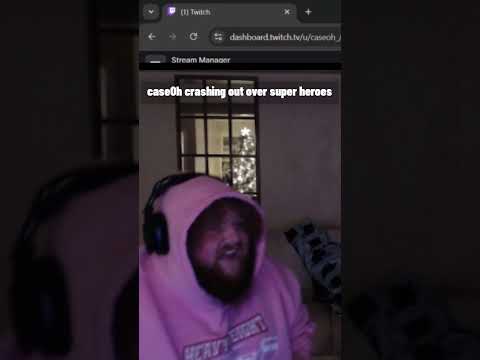 caseOh crashing out over superheroes