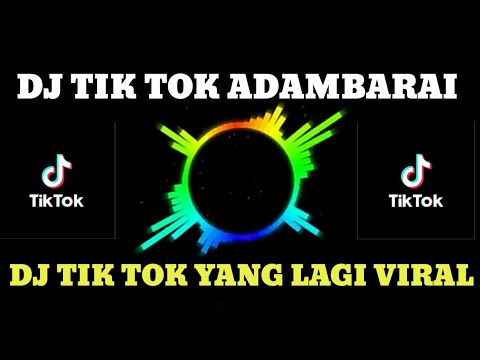 dj terbaru 2020 slow remix💃dj adambarai dj full bass 2020 dj tik tok terbaru 2020
