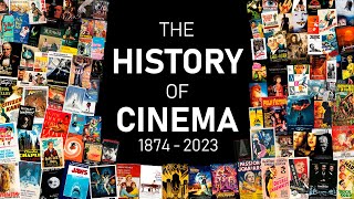 The History Of Cinema (1874 - 2023) | Full Version