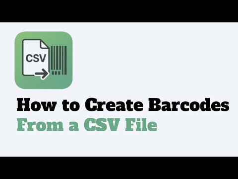 How to Create Barcodes From a CSV (Spreadsheet)