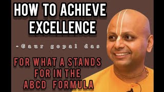 HOW TO ACHIEVE EXCELLENCE ||  in whatever we want || GAUR GOPAL DAS || #catchthewave