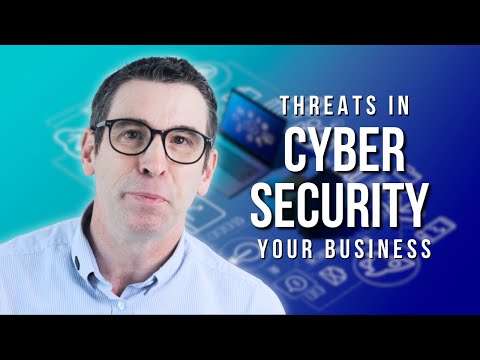 Cyber Security Threats in your Business