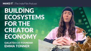 Building Ecosystems for the Creator Economy | Emma Tonner