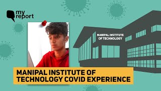 My Experience Inside Manipal Institute of Technology’s COVID Ward | The Quint