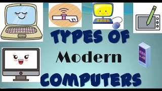Types of Modern Computers | Types of Computers