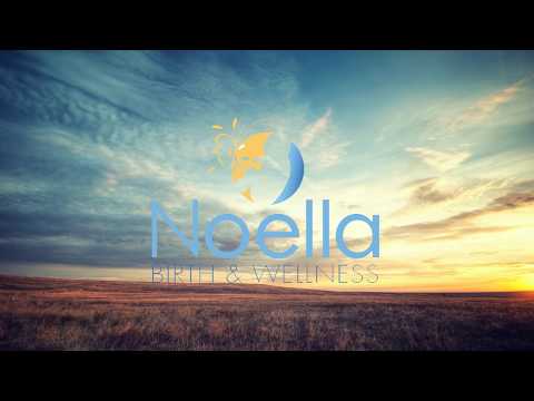Intro for Noella Birth and Wellness