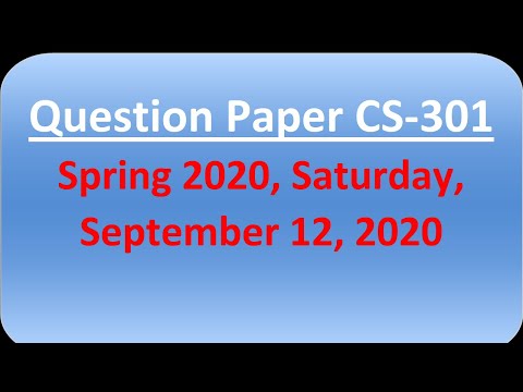 Question Paper CS 301 Spring 2020, Saturday, September 12, 2020