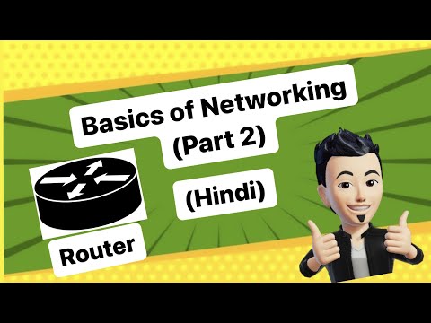 Basics of Networking (Part 2): What is a Router (Hindi)