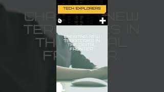 Exploring the Digital Frontier#techexploration  #digitaladventure  #technology  #techmagic #coding
