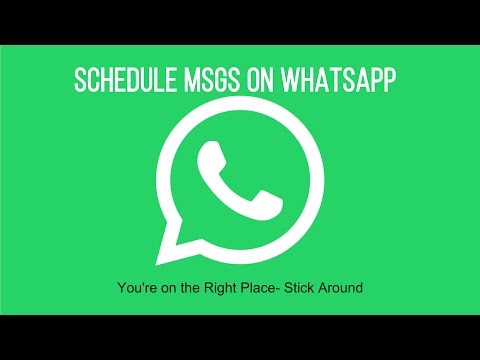 Schedule your Messages on WhatsApp