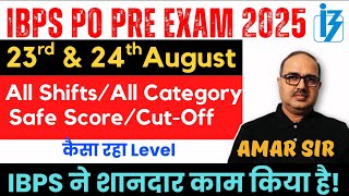 IBPS PO 2025 | All Shifts Cut-Off/Safe Score 🎯🔥| 23rd & 24th August | Amar Sir