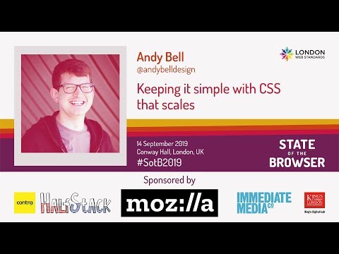 #SotB2019 - Andy Bell - Keeping it simple with CSS that scales