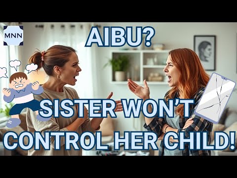 Sister Will Not Control Her Child - Mumsnet AIBU