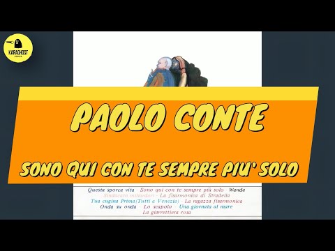 Paolo Conte - Sono Qui Con Te Sempre Più Solo - Karaoke