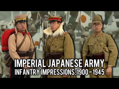 Imperial Japanese Army Infantry Impressions: 1900 - 1945