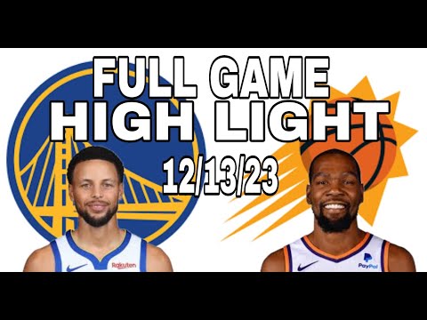 WARRIOR VS SUNS FULL GAME HIGHLIGHTS 12/13/23.
